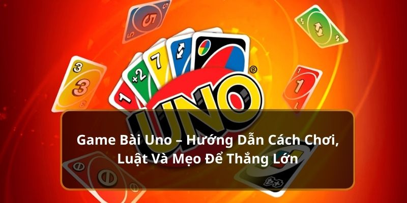 game bài uno